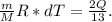 \frac{m}{M}R*dT=\frac{2Q}{13}.