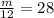 \frac{m}{12}=28