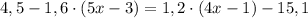 4,5-1,6\cdot(5x-3)=1,2\cdot(4x-1)-15,1