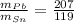 \frac{m_{Pb}}{m_{Sn}} =\frac{207}{119}