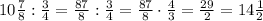 10\frac{7}{8}:\frac{3}{4}=\frac{87}{8}:\frac{3}{4}=\frac{87}{8}\cdot\frac{4}{3}=\frac{29}{2}=14\frac{1}{2}