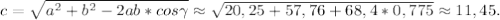 c=\sqrt{a^2+b^2-2ab*cos\gamma}\approx\sqrt{20,25+57,76+68,4*0,775}\approx11,45.