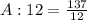 A:12=\frac{137}{12}