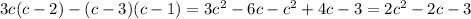 3c(c-2)-(c-3)(c-1)=3c^{2}-6c-c^{2}+4c-3=2c^{2}-2c-3