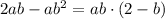 2ab-ab^{2}=ab\cdot(2-b)