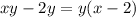 xy-2y=y(x-2)