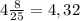 4\frac{8}{25}=4,32