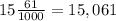 15\frac{61}{1000}=15,061