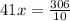 41x=\frac{306}{10}