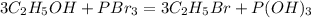 3C_{2}H_{5}OH + PBr_{3} = 3C_{2}H_{5}Br + P(OH)_{3}