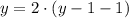 y=2\cdot(y-1-1)