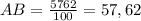 AB=\frac{5762}{100}=57,62