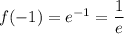 f(-1)=e^{-1}= \dfrac{1}{e} 