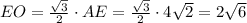 EO=\frac{\sqrt3}2\cdot AE=\frac{\sqrt3}2\cdot4\sqrt2=2\sqrt6