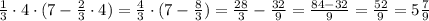 \frac{1}{3}\cdot4\cdot(7-\frac{2}{3}\cdot4)=\frac{4}{3}\cdot(7-\frac{8}{3})=\frac{28}{3}-\frac{32}{9}=\frac{84-32}{9}=\frac{52}{9}=5\frac{7}{9}