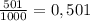 \frac{501}{1000}=0,501