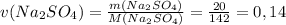 v(Na_2SO_4)=\frac{m(Na_2SO_4)}{M(Na_2SO_4)}=\frac{20}{142}=0,14