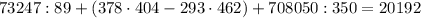 73247:89+(378\cdot404-293\cdot462)+708050:350=20192