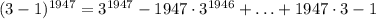 \\(3-1)^{1947}=3^{1947}-1947\cdot3^{1946}+\ldots+1947\cdot3-1