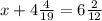 x+4\frac{4}{19}=6\frac{2}{12}