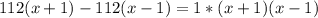 112(x+1)-112(x-1)=1*(x+1)(x-1)