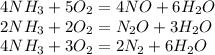 4NH_3+5O_2=4NO+6H_2O\\2NH_3+2O_2=N_2O+3H_2O\\4NH_3+3O_2=2N_2+6H_2O