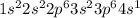 1s^{2} 2s^{2} 2p^{6} 3s^{2} 3p^{6} 4s^{1} 