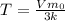 T=\frac{Vm_{0}}{3k}