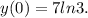 y(0)=7ln3.