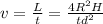 v = \frac{L}{t} = \frac{4R^{2}H}{td^{2}}