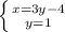 \left \{ {{x=3y-4} \atop {y=1}} \right.