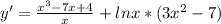 y' = \frac{x^3-7x+4}{x}+lnx*(3x^2-7)