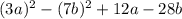 (3a)^{2} - (7b)^{2} + 12a - 28b