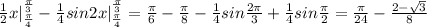 \frac{1}{2}x|_{\frac{\pi}{4}}^{\frac{\pi}{3}}-\frac{1}{4}sin2x|_{\frac{\pi}{4}}^{\frac{\pi}{3}}=\frac{\pi}{6}-\frac{\pi}{8}-\frac{1}{4}sin\frac{2\pi}{3}+\frac{1}{4}sin\frac{\pi}{2}=\frac{\pi}{24}-\frac{2-\sqrt{3}}{8}