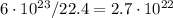 6 \cdot 10^{23} / 22.4 = 2.7 \cdot 10^{22} 