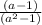 \frac{(a-1)}{(a^{2}-1)}