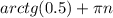 arctg (0.5) + \pi n