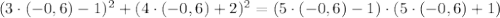 (3\cdot(-0,6)-1)^{2}+(4\cdot(-0,6)+2)^{2}=(5\cdot(-0,6)-1)\cdot(5\cdot(-0,6)+1)