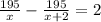 \frac{195}{x}-\frac{195}{x+2}=2