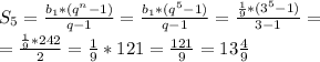 S_{5}=\frac{b_{1}*(q^{n}-1)}{q-1}=\frac{b_{1}*(q^{5}-1)}{q-1}=\frac{\frac{1}{9}*(3^{5}-1)}{3-1}=\\ =\frac{\frac{1}{9}*242}{2}=\frac{1}{9}*121= \frac{121}{9}=13\frac{4}{9} 