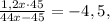 \frac{1,2x\cdot45}{44x-45}=-4,5,