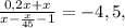 \frac{0,2x + x}{x-\frac{x}{45}-1}=-4,5,