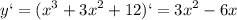 \displaystyle y`=(x^3+3x^2+12)`=3x^2-6x