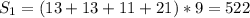 S_{1}=(13+13+11+21)*9=522