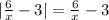 |\frac{6}{x}-3|=\frac{6}{x}-3