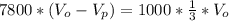 7800*(V_{o}-V_{p})=1000* \frac{1}{3} *V_{o}