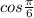 cos\frac{\pi}{6}