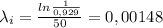 \lambda_i=\frac{ln\frac{1}{0,929}}{50}=0,00148