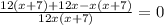 \frac{12(x+7)+12x-x(x+7)}{12x(x+7)}=0