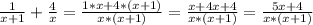 \frac{1}{x+1}+\frac{4}{x}=\frac{1*x + 4*(x+1)}{x*(x+1)}=\frac{x+4x+4}{x*(x+1)}=\frac{5x+4}{x*(x+1)}